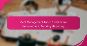 Herramientas de Gestión de Deuda: Mejora, Seguimiento, y Reporte de Puntuación de Crédito