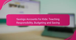 Cuentas de Ahorro para Niños: Enseñando Responsabilidad, Presupuesto y Ahorro